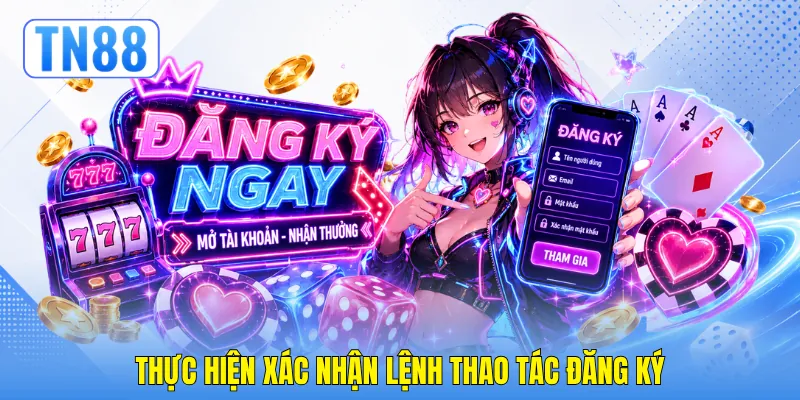 Thực hiện xác nhận lệnh thao tác đăng ký